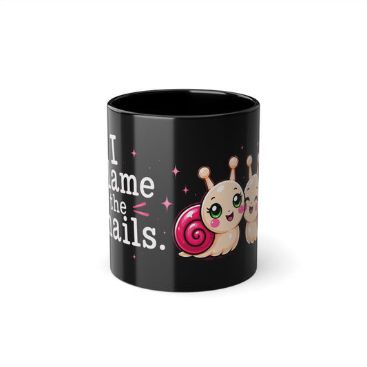 I Blame the Snails Mug | Cute Chaos Coffee Cup | Funny Snail Gift | Black 11oz Mug